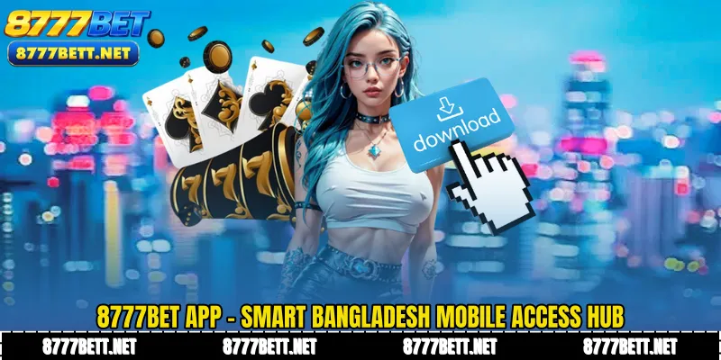8777Bet App - Smart Bangladesh Mobile Access Hub
