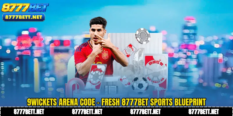 9wickets Arena Code - Fresh 8777Bet Sports Blueprint