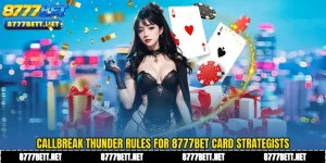 Callbreak Thunder Rules for 8777Bet Card Strategists
