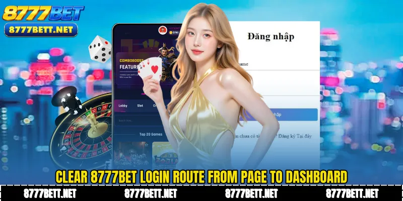 Clear 8777Bet Login route from page to dashboard
