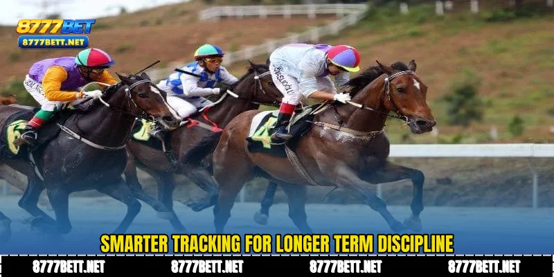 Smarter tracking for longer term discipline